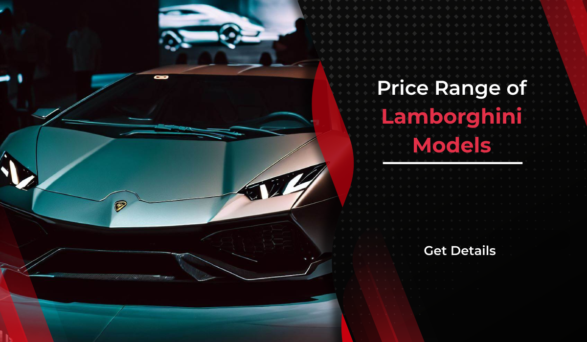 Price range of lamborghini models