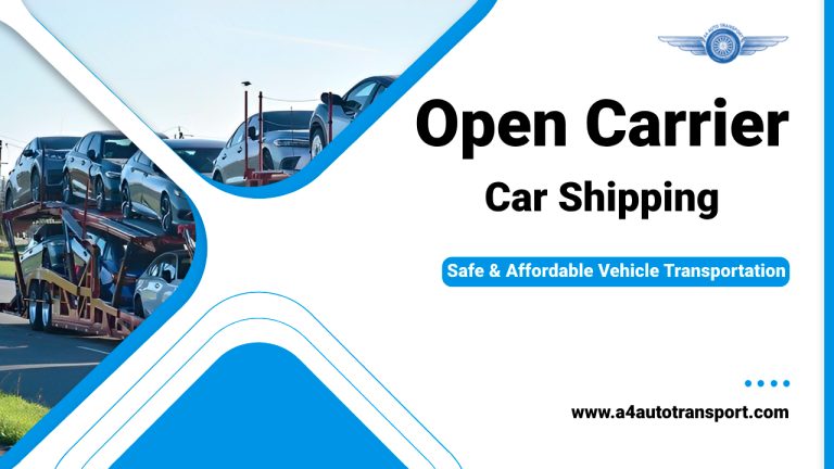 Open Carrier Car Shipping: Safe and Affordable Vehicle Transportation