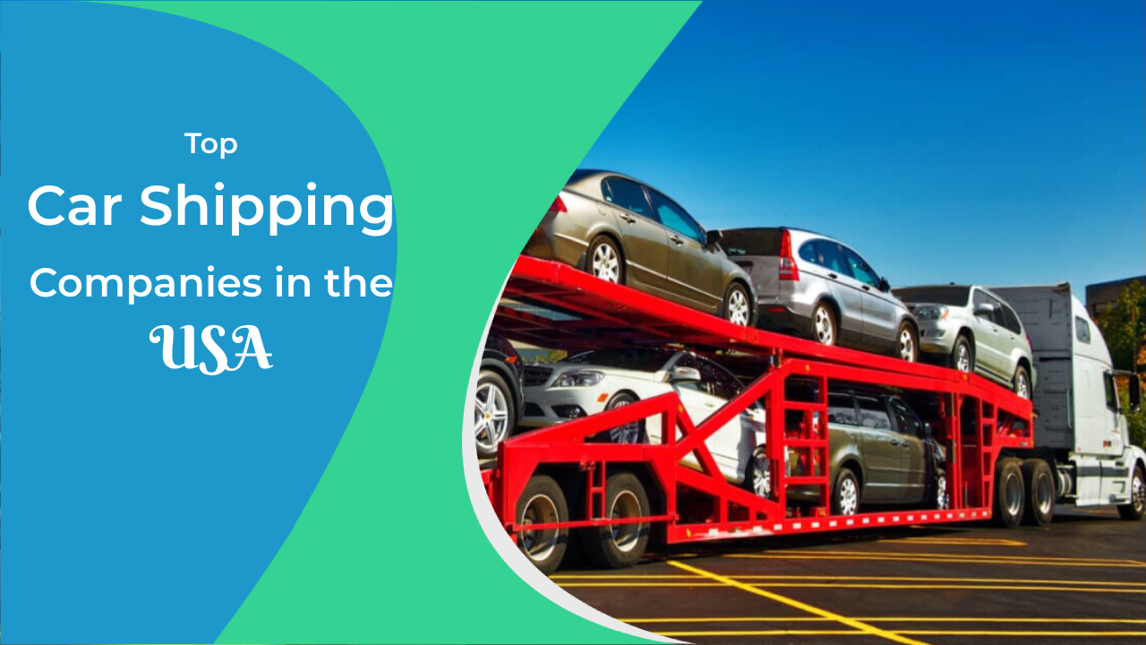 Find the TopRated Car Shipping Companies of 2024