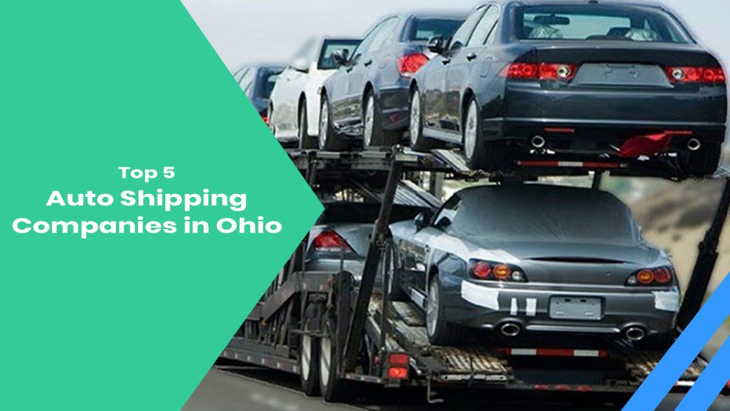 Top 5 Auto Shipping Companies in Ohio