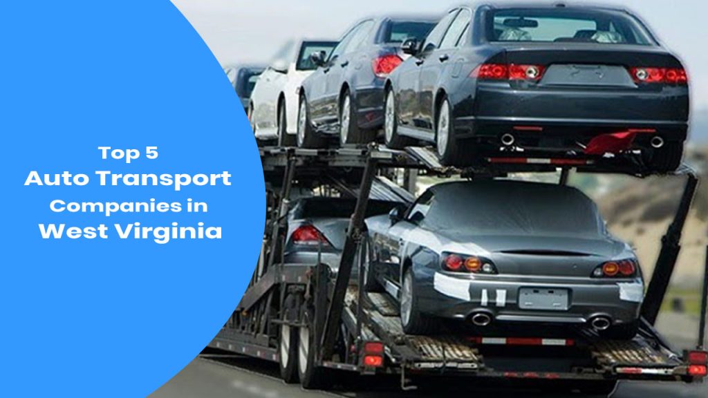 West Virginia Auto Transport Safe and Convenient Shipping