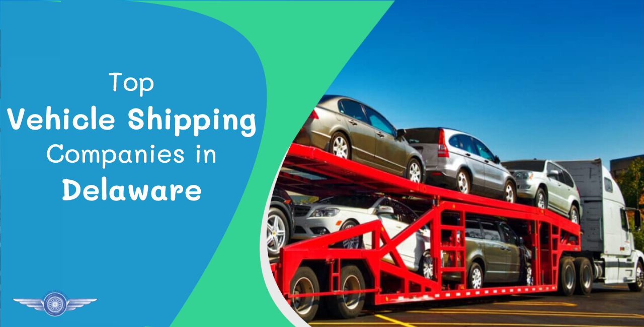 Top vehicle shipping companies in delaware