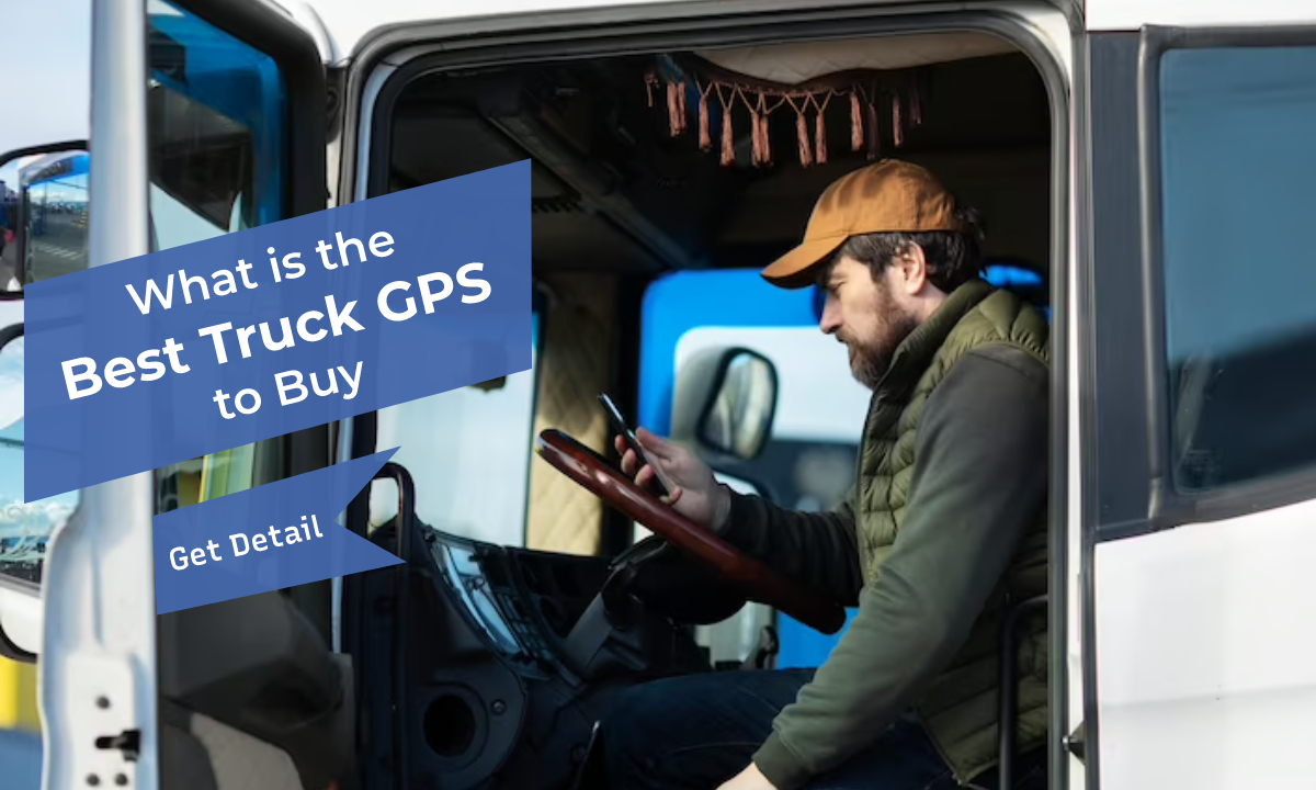 What is the best truck GPS to buy