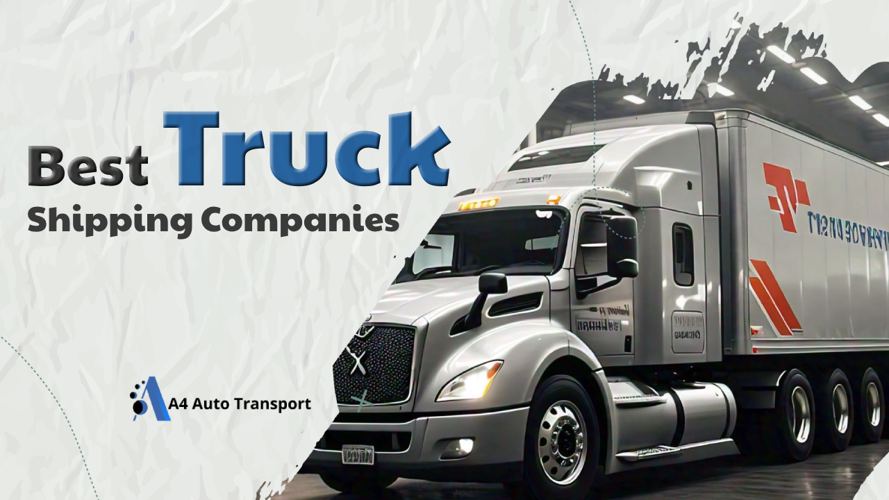 Best Truck Shipping Companies