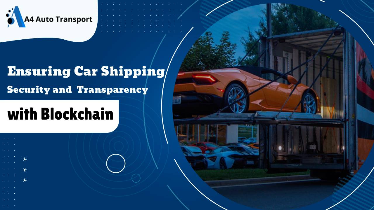 Ensuring Car Shipping Security and Transparency with Blockchain