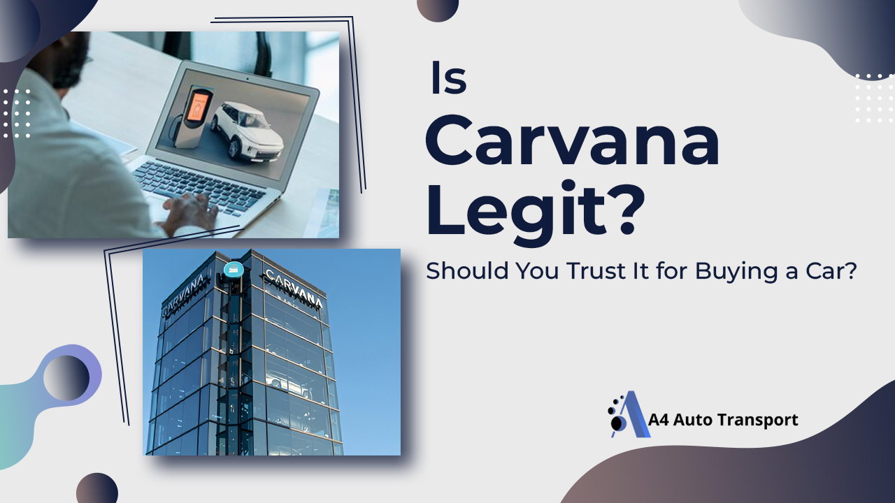 is Carvana Legi Should Yot Trust it for Buying a Car